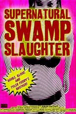 Poster for Supernatural Swamp Slaughter