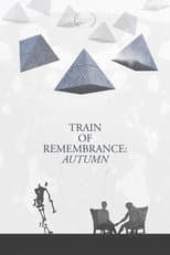 Poster for Train of Remembrance: Autumn
