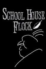 Poster for Alfred Hitchcluck Presents School House Flock