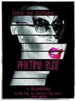 Poster for Ladies and Gentlemen: Phatima Rude