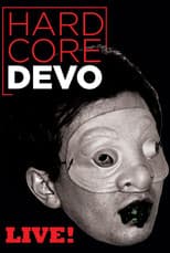 Poster for Devo: Hardcore Live!