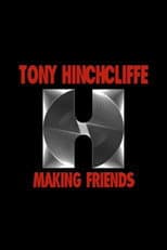 Poster for Tony Hinchcliffe: Making Friends