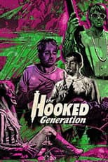 Poster for The Hooked Generation
