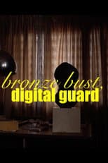 Poster for Bronze bust, digital guard