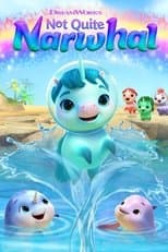 Poster for Not Quite Narwhal