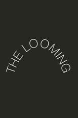 Poster for The Looming