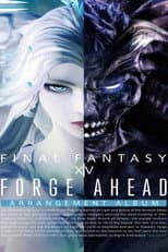 Poster for Forge Ahead: Final Fantasy XIV