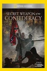 Poster for Secret Weapon of the Confederacy