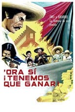 Poster for 'Ora sí ¡tenemos que ganar!