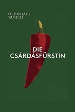 Poster for Die Csárdásfürstin - Opernhaus Zürich