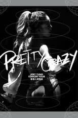 Poster for Pretty Crazy: Joey Yung Concert Tour