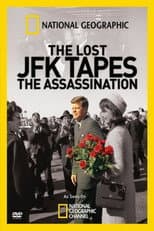 Poster for The Lost JFK Tapes: The Assassination