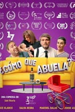 Poster for ¿Como Que Abuela?
