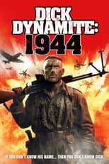 Poster for Dick Dynamite: 1944