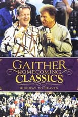 Poster for Gaither Homecoming Classics Highway to Heaven