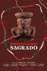 Poster for Respeita Nosso Sagrado