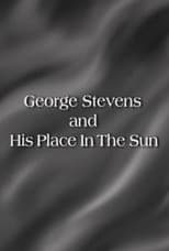 Poster for George Stevens and His Place In The Sun
