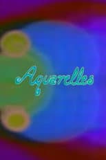 Poster for Aquarelles