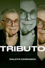 Poster for Tributo: Walcyr Carrasco