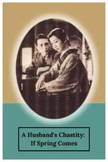 Poster for A Husband's Chastity: If Spring Comes