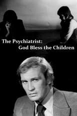 Poster for The Psychiatrist: God Bless the Children