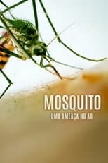 Poster for Mosquito: Judgment Day For A Killer