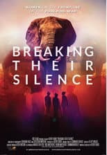 Poster for Breaking Their Silence: Women on the Frontline of the Poaching War