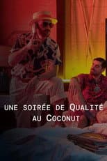 Poster for Une soirée de Qualité au Coconut