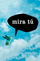 Poster for Mira tú