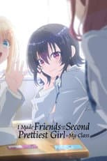 Poster for I Made Friends with the Second Prettiest Girl in My Class