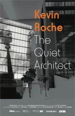 Poster for Kevin Roche – The Quiet Architect