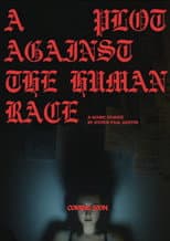 Poster for A Plot Against the Human Race