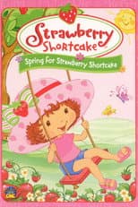 Poster for Strawberry Shortcake: Spring for Strawberry Shortcake