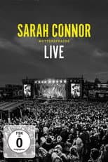 Poster for Sarah Connor - Muttersprache Live - Ganz Nah