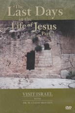 Poster for Visit israel with Dr. W. Cleon Skousen - The Last Days in the Life of Jesus (Part 2)