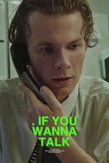 Poster for IF YOU WANNA TALK