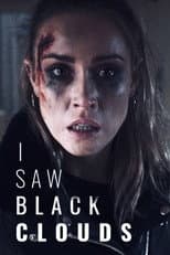 Poster for I Saw Black Clouds