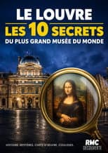 Poster for Le Louvre : les 10 secrets du plus grand musée du monde