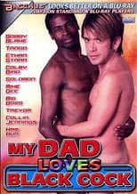 Poster for My Dad Loves Black Cock