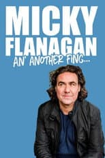 Poster for Micky Flanagan - An' Another Fing Live