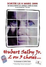 Poster for Hubert Selby Jr, a couple of things