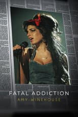 Poster for Fatal Addiction: Amy Winehouse