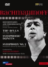 Poster for Rachmaninov: The Bells; Symphonic Dances; Symphony No. 2