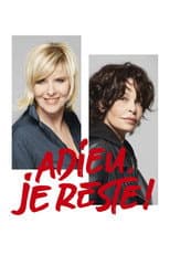 Poster for Adieu, je reste !
