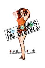 Poster for No somos de piedra
