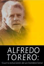 Poster for Alfredo Torero: Cuatro Estaciones de un Hombre Total