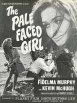 Poster for The Pale Faced Girl