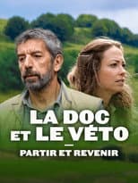 Poster for La Doc et le Véto : Partir, revenir