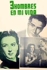 Poster for Tres hombres en mi vida