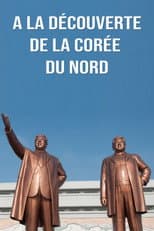 Poster for Alain Soral - À la découverte de la Corée du Nord